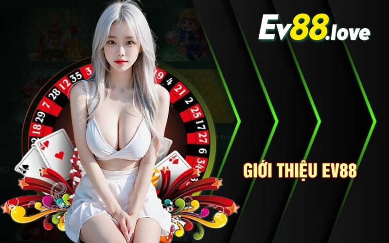 Giới Thiệu EV88 - Trở Thành Tỷ Phú Siêu Dễ Tại EV88 Com 1 Giới Thiệu EV88